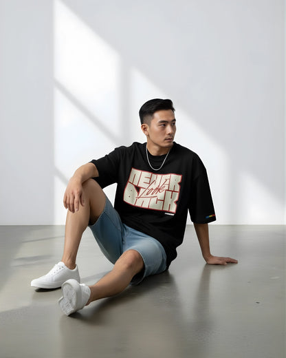 Oversized Black - NEVER LOOK BACK