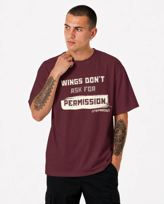 WINGS DON'T ASK FOR PERMISSION
